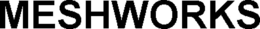 MESHWORKS trademark