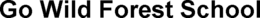 GO WILD FOREST SCHOOL trademark