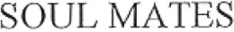 SOUL MATES trademark