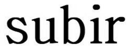 SUBIR trademark