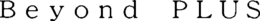 BEYOND PLUS trademark