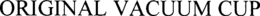ORIGINAL VACUUM CUP trademark