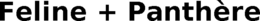 FELINE + PANTHÈRE trademark