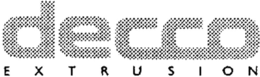 DECCO EXTRUSION trademark