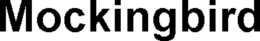 MOCKINGBIRD trademark