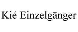 KIÉ EINZELGÄNGER trademark