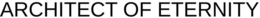 ARCHITECT OF ETERNITY trademark