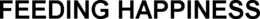 FEEDING HAPPINESS trademark