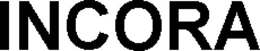 INCORA trademark