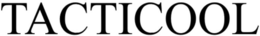 TACTICOOL trademark