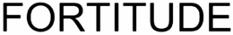 FORTITUDE trademark