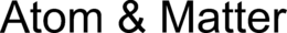 ATOM & MATTER trademark