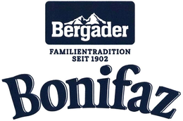 BERGADER FAMILIENTRADITION SEIT 1902 BONIFAZ trademark
