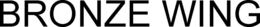 BRONZE WING trademark