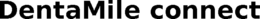DENTAMILE CONNECT trademark