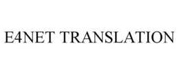 E4NET TRANSLATION trademark