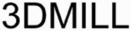 3DMILL trademark