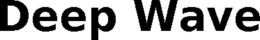 DEEP WAVE trademark