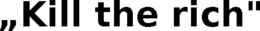 KILL THE RICH" trademark