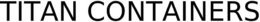 TITAN CONTAINERS trademark