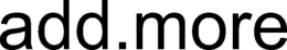 ADD.MORE trademark