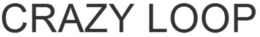 CRAZY LOOP trademark