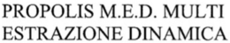 PROPOLIS M.E.D. MULTI ESTRAZIONE DINAMICA trademark