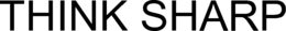 THINK SHARP trademark