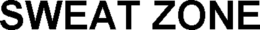 SWEAT ZONE trademark