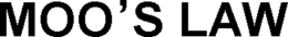 MOO'S LAW trademark
