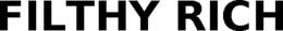FILTHY RICH trademark