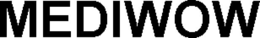 MEDIWOW trademark