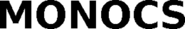 MONOCS trademark
