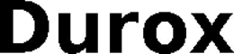 DUROX trademark