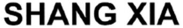 SHANG XIA trademark