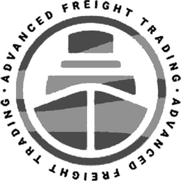 · ADVANCED FREIGHT TRADING · ADVANCED FREIGHT TRADING trademark