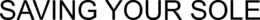SAVING YOUR SOLE trademark