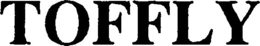 TOFFLY trademark