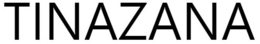 TINAZANA trademark