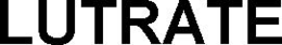 LUTRATE trademark