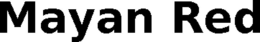 MAYAN RED trademark