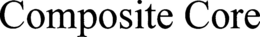 COMPOSITE CORE trademark