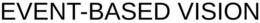 EVENT-BASED VISION trademark