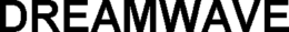 DREAMWAVE trademark