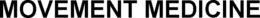 MOVEMENT MEDICINE trademark