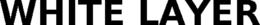 WHITE LAYER trademark