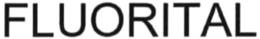 FLUORITAL trademark