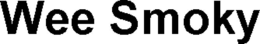 WEE SMOKY trademark