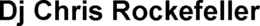 DJ CHRIS ROCKEFELLER trademark