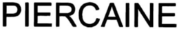 PIERCAINE trademark